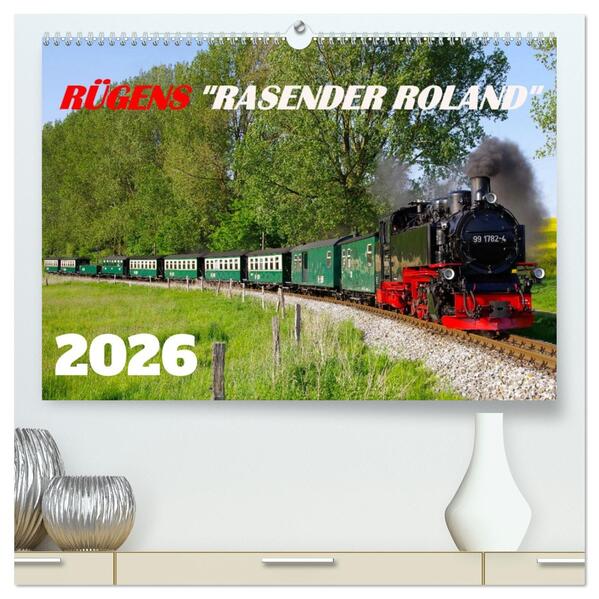 Rügens 'rasender Roland' (hochwertiger Premium Wandkalender 2026 DIN A2 quer) Kunstdruck in Hochglanz