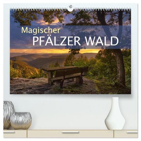 Magischer Pfälzer Wald (hochwertiger Premium Wandkalender 2026 DIN A2 quer) Kunstdruck in Hochglanz