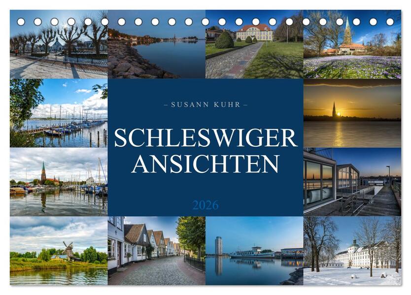 Schleswiger Ansichten (Tischkalender 2026 DIN A5 quer) CALVENDO Monatskalender