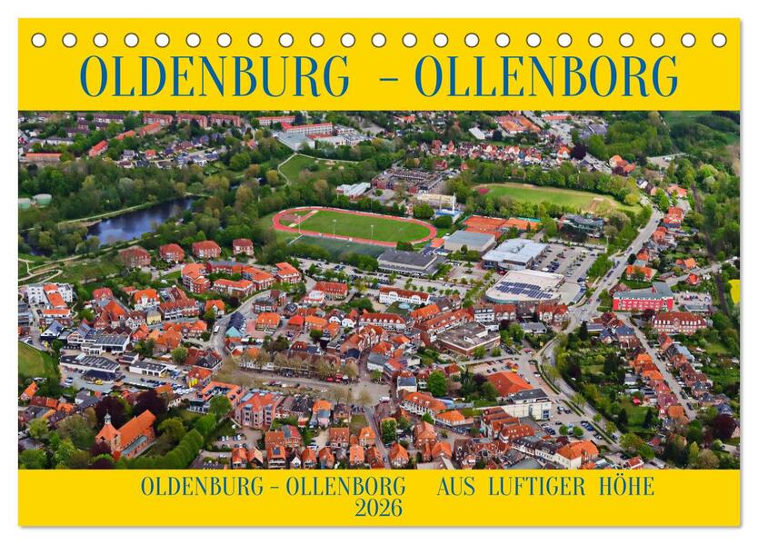 OLDENBURG OLLENBORG (Tischkalender 2026 DIN A5 quer) CALVENDO Monatskalender