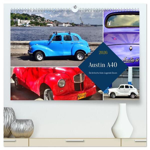 Austin A40 - Die britische Auto-Legende Devon (hochwertiger Premium Wandkalender 2026 DIN A2 quer) Kunstdruck in Hochglanz