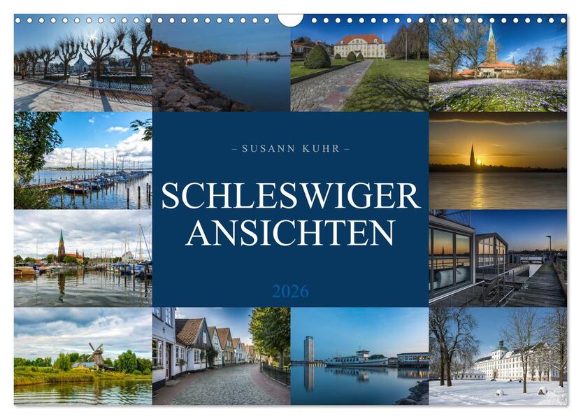Schleswiger Ansichten (Wandkalender 2026 DIN A3 quer) CALVENDO Monatskalender