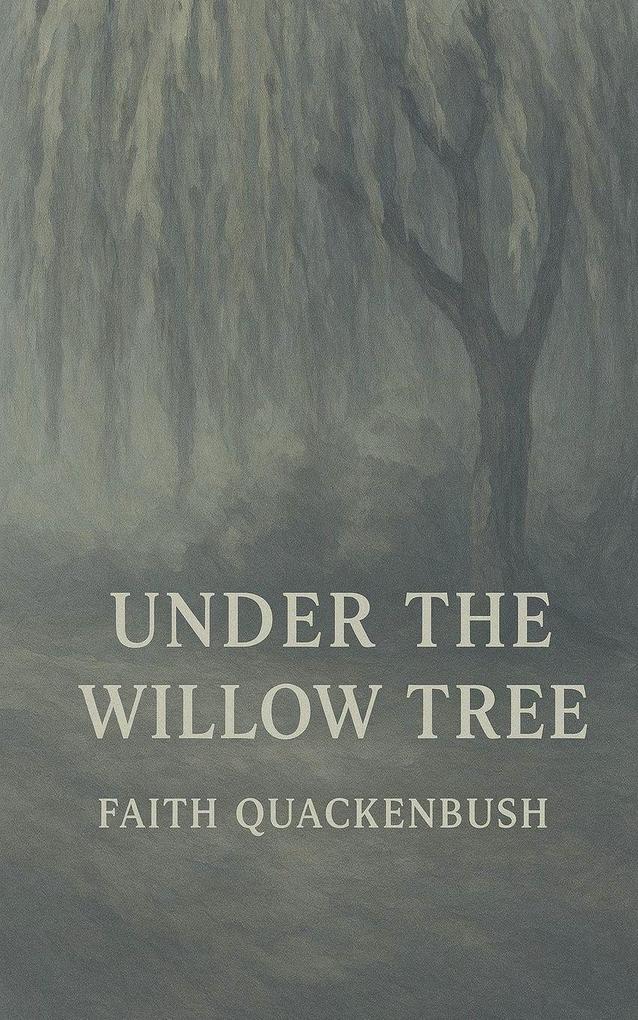 Under The Willow Tree