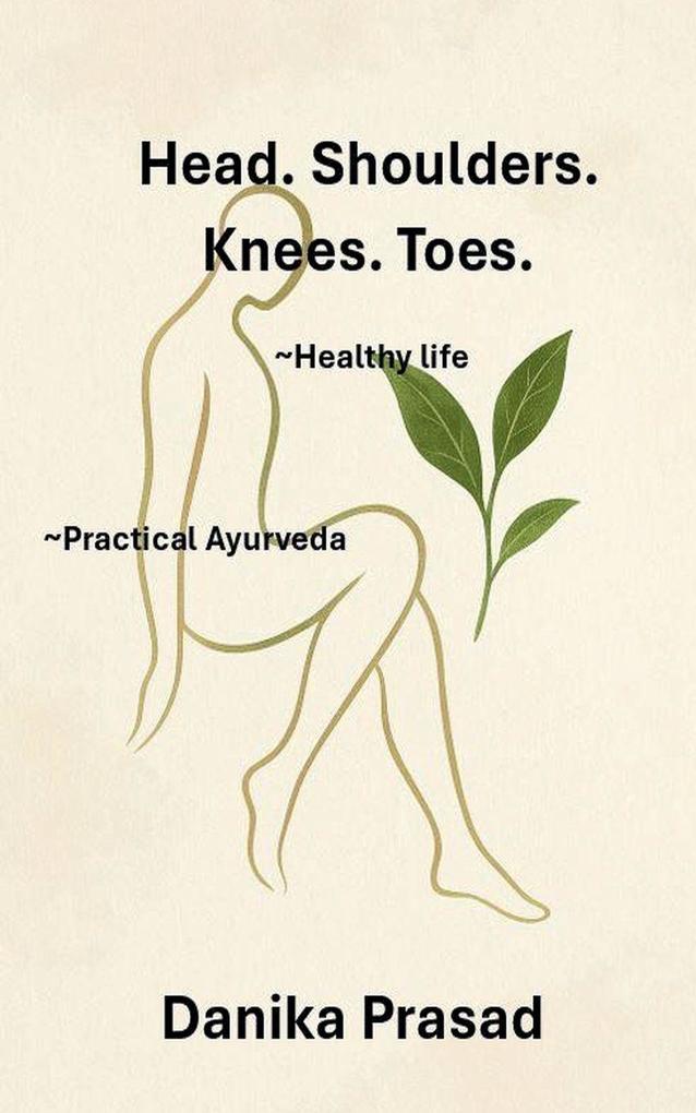 Head. Shoulders. Knees. Toes