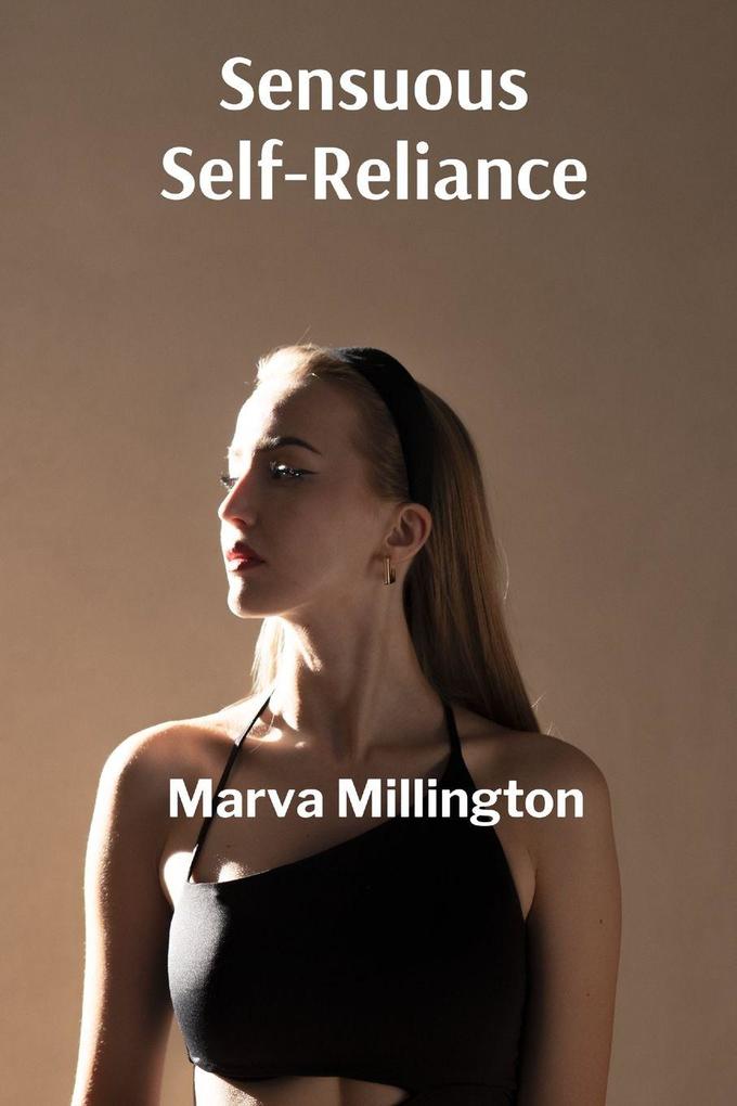 Sensuous Self-Reliance