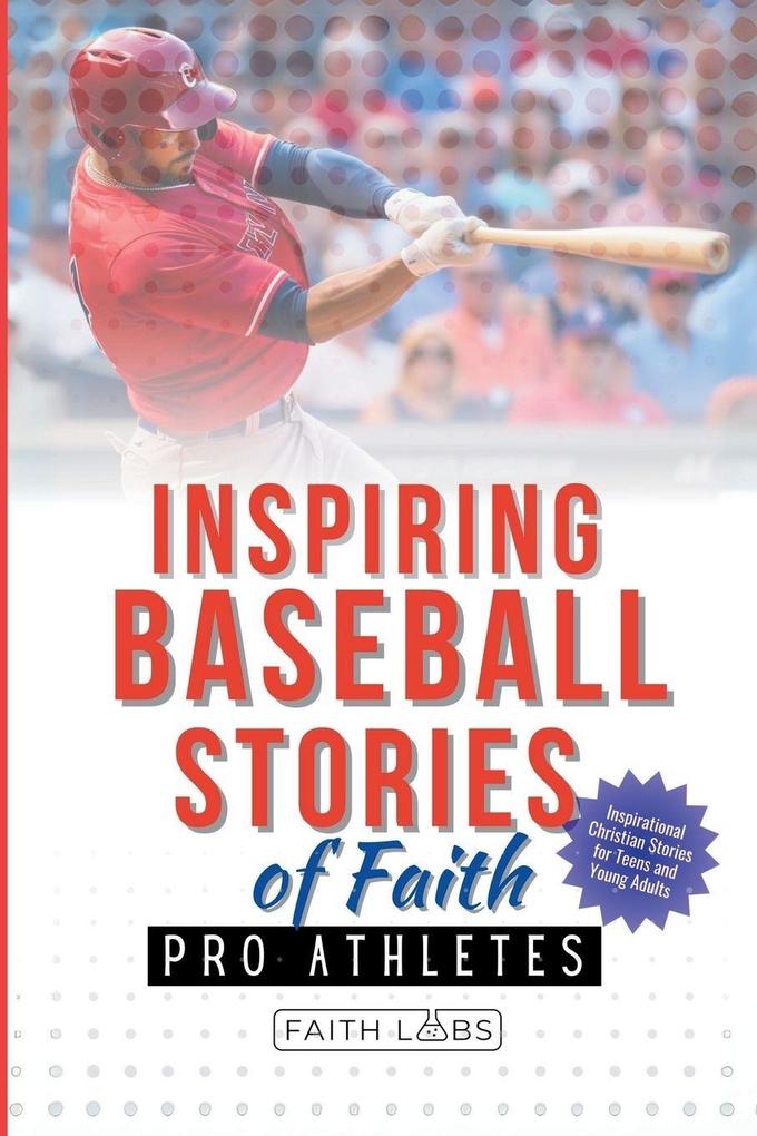 Inspiring Baseball Stories of Faith from Pro Athletes