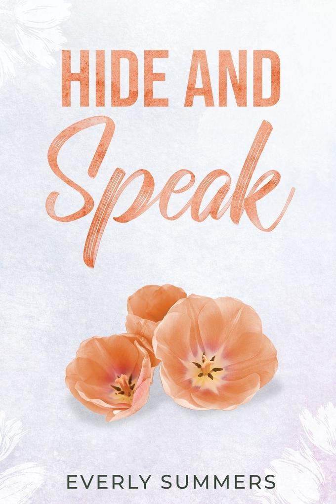 Hide and Speak