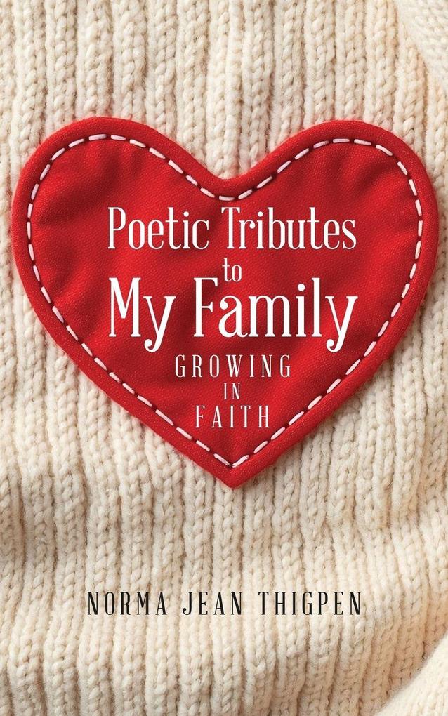 POETIC TRIBUTES TO MY FAMILY