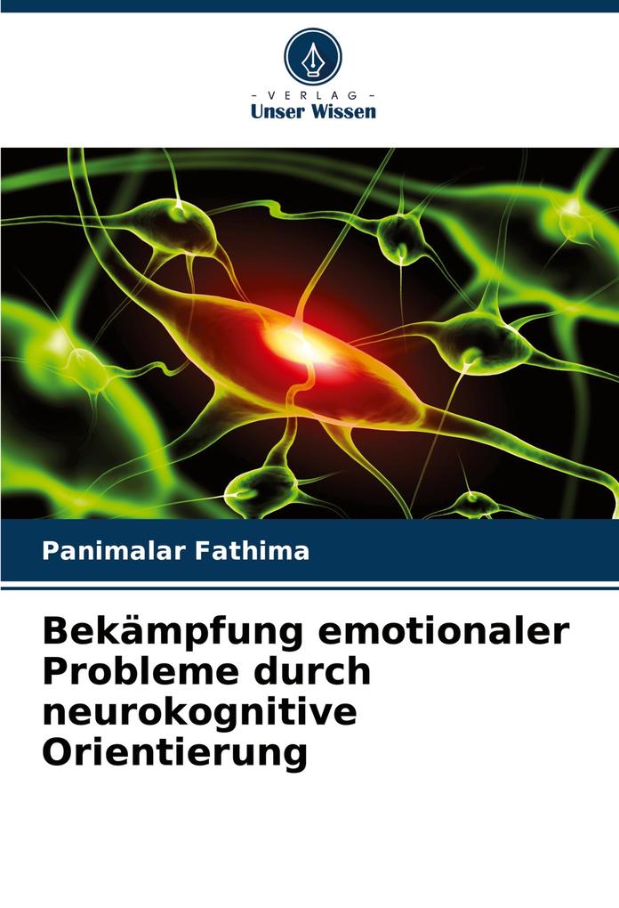 Bekämpfung emotionaler Probleme durch neurokognitive Orientierung