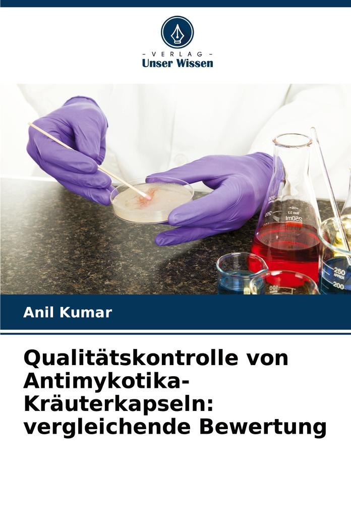 Qualitätskontrolle von Antimykotika-Kräuterkapseln: vergleichende Bewertung