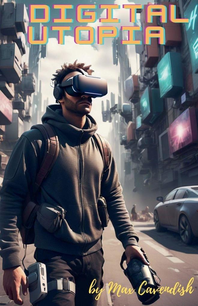 Digital Utopia