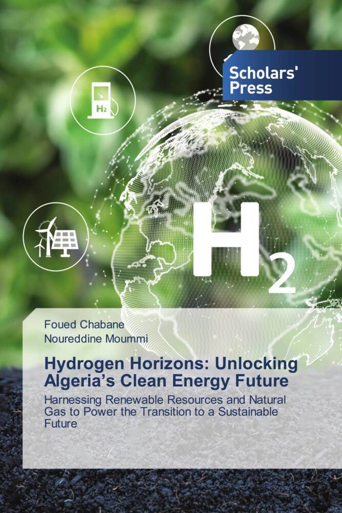 Hydrogen Horizons: Unlocking Algeria's Clean Energy Future