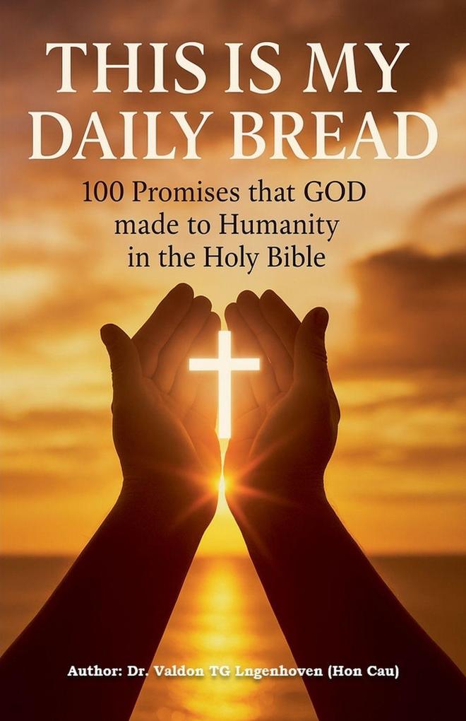 THIS IS MY DAILY BREAD
