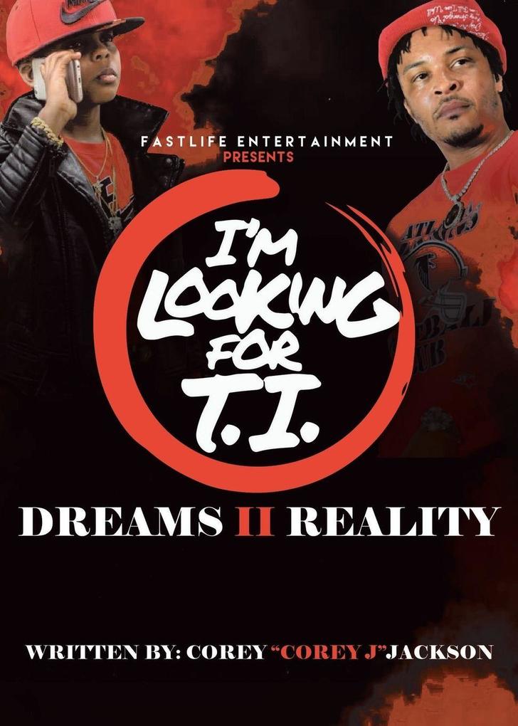 I'm Looking for T.I.