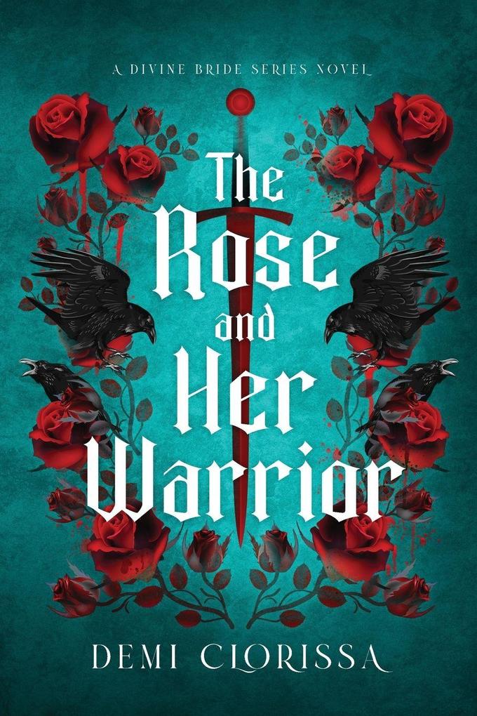 The Rose and Her Warrior