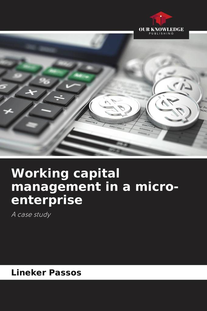 Working capital management in a micro-enterprise