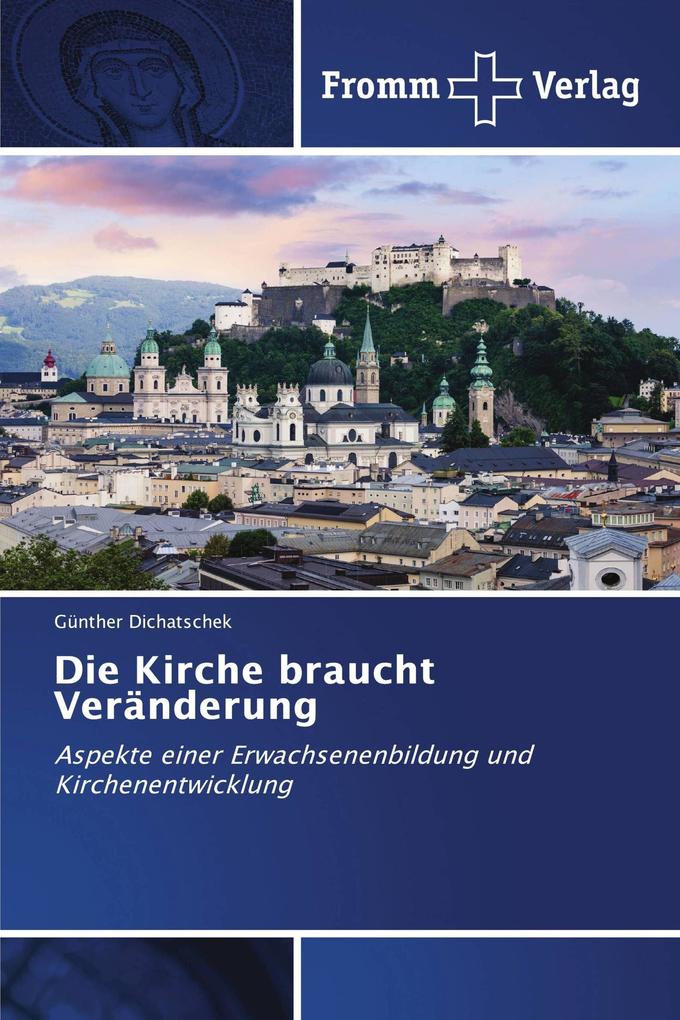 Die Kirche braucht Veränderung