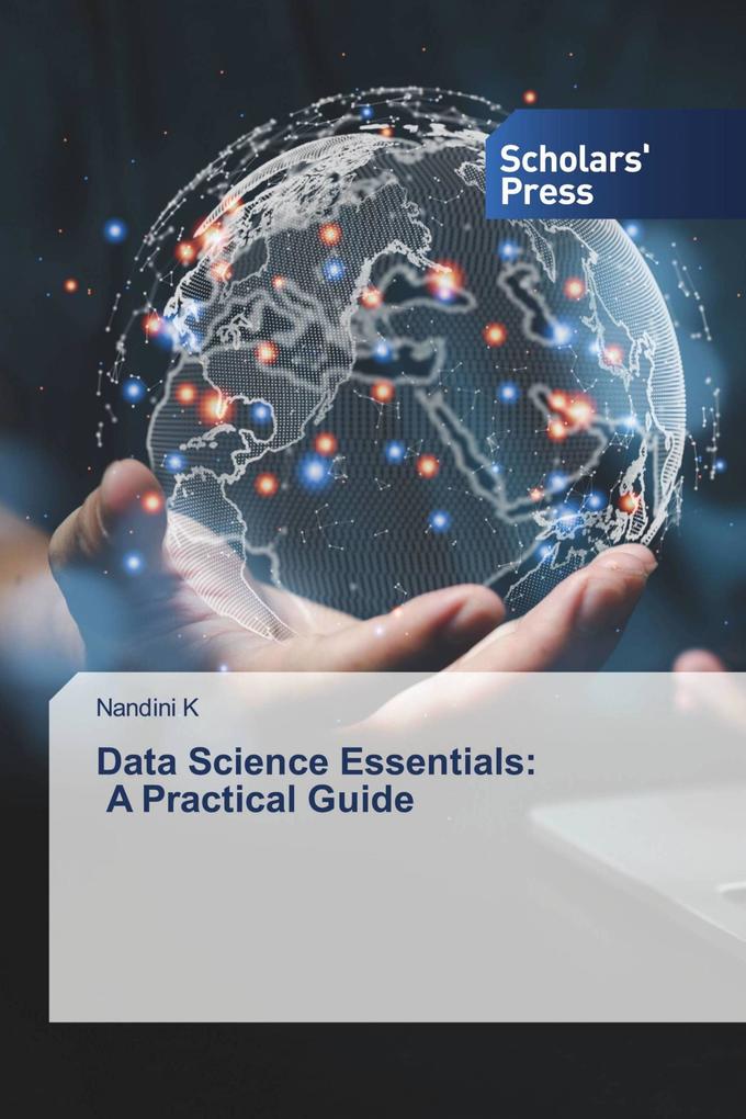 Data Science Essentials: A Practical Guide