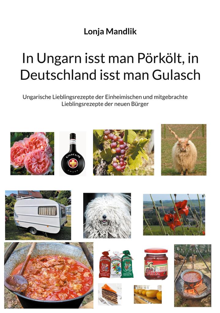 In Ungarn isst man Pörkölt in Deutschland isst man Gulasch