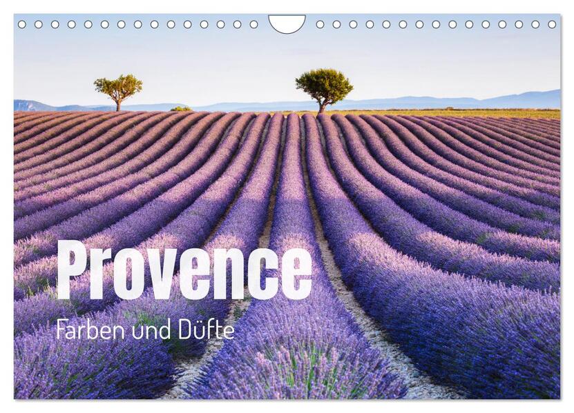 Provence - Farben und Düfte (Wandkalender 2026 DIN A4 quer) CALVENDO Monatskalender