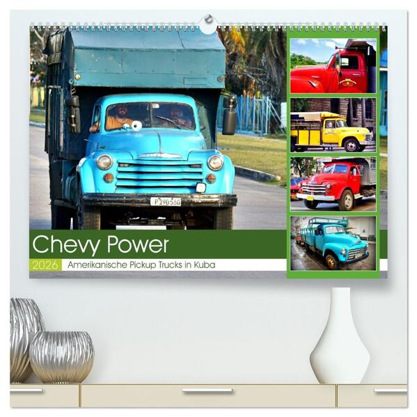 CHEVY POWER - Amerikanische Pickup Trucks in Kuba (hochwertiger Premium Wandkalender 2026 DIN A2 quer) Kunstdruck in Hochglanz