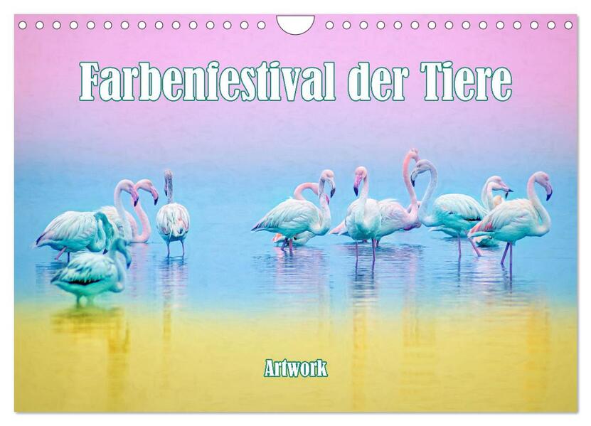 Farbenfestival der Tiere - Artwork (Wandkalender 2026 DIN A4 quer) CALVENDO Monatskalender