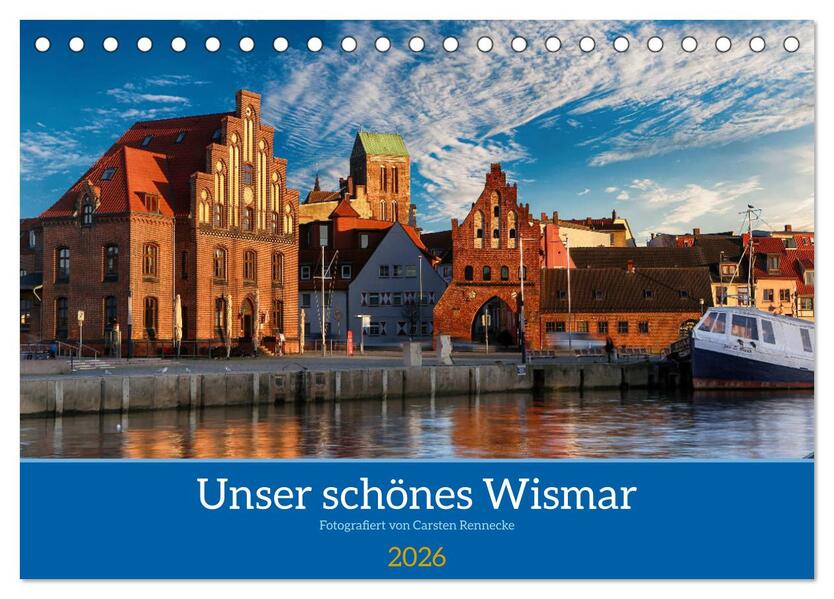 Unser schönes Wismar (Tischkalender 2026 DIN A5 quer) CALVENDO Monatskalender