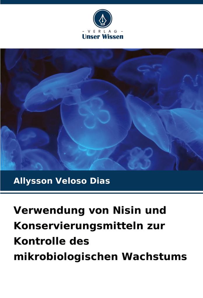 Verwendung von Nisin und Konservierungsmitteln zur Kontrolle des mikrobiologischen Wachstums