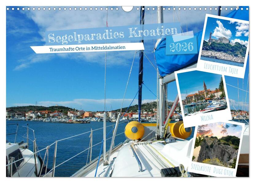Segelparadies Kroatien (Wandkalender 2026 DIN A3 quer) CALVENDO Monatskalender