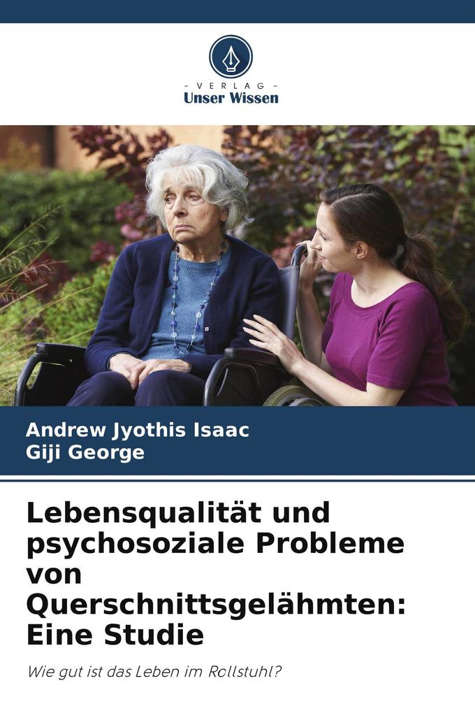 Lebensqualität und psychosoziale Probleme von Querschnittsgelähmten: Eine Studie