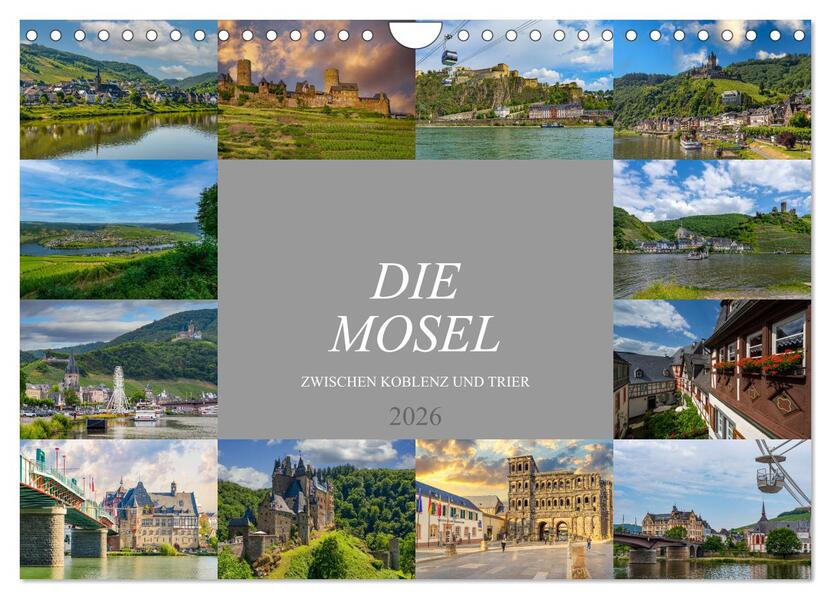 Die Mosel zwischen Koblenz und Trier (Wandkalender 2026 DIN A4 quer) CALVENDO Monatskalender