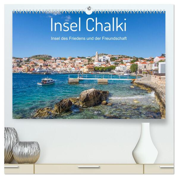Insel Chalki (hochwertiger Premium Wandkalender 2026 DIN A2 quer) Kunstdruck in Hochglanz