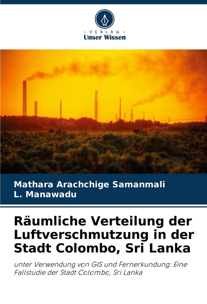 Räumliche Verteilung der Luftverschmutzung in der Stadt Colombo Sri Lanka