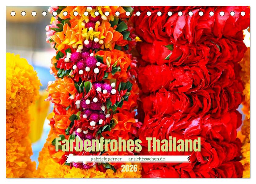 Farbenfrohes Thailand (Tischkalender 2026 DIN A5 quer) CALVENDO Monatskalender