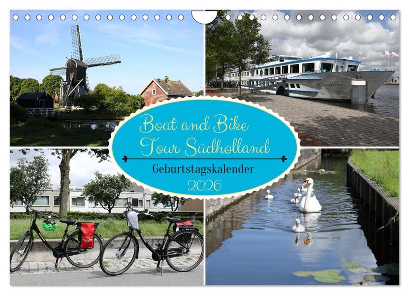 Boat and Bike Tour Südholland Geburtstagskalender (Wandkalender 2026 DIN A4 quer) CALVENDO Monatskalender