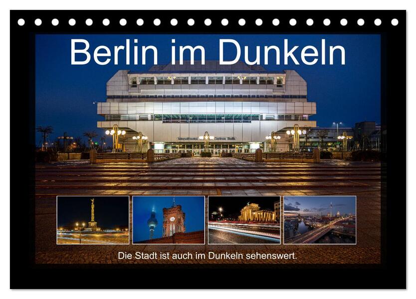 Berlin im Dunkeln (Tischkalender 2026 DIN A5 quer) CALVENDO Monatskalender