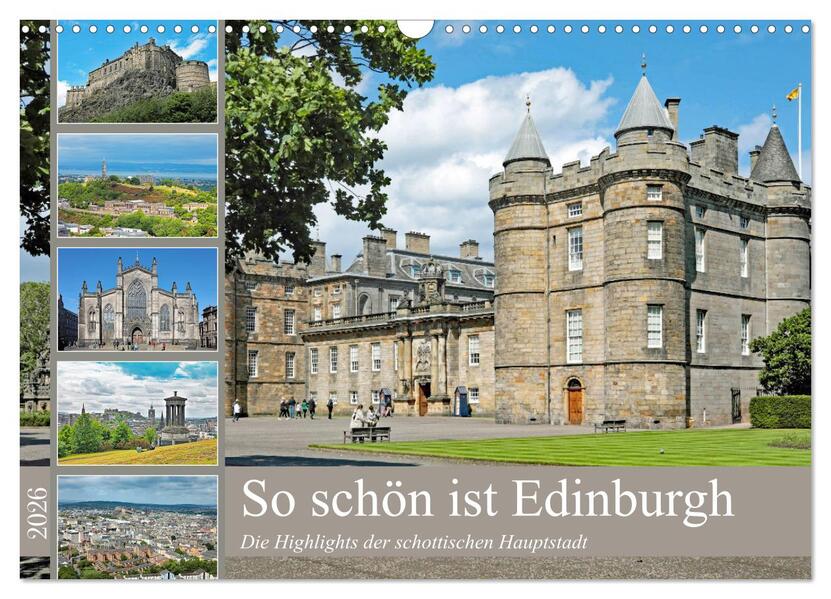 So schön ist Edinburgh (Wandkalender 2026 DIN A3 quer) CALVENDO Monatskalender