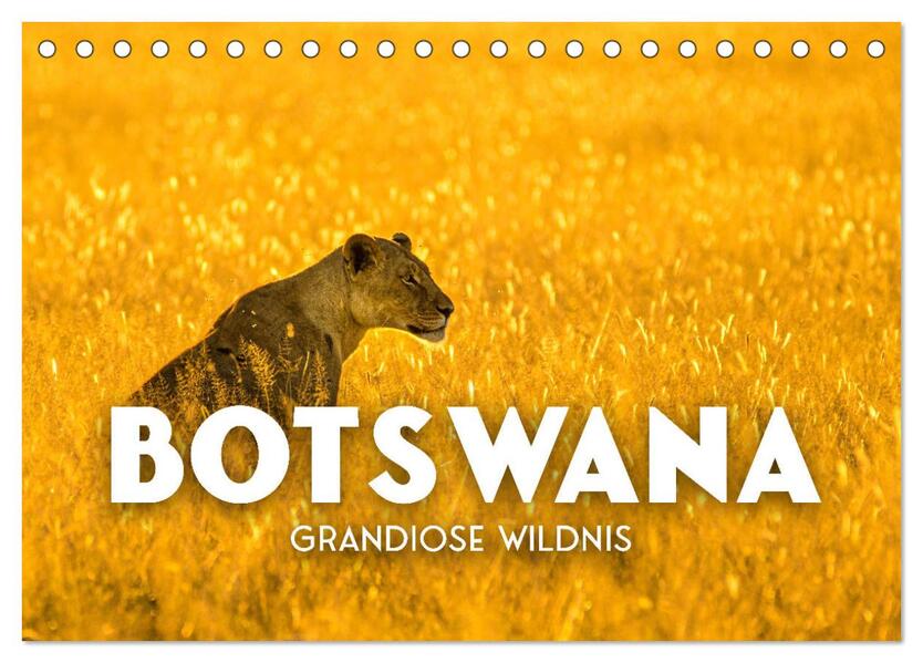 Botswana - Grandiose Wildnis (Tischkalender 2026 DIN A5 quer) CALVENDO Monatskalender