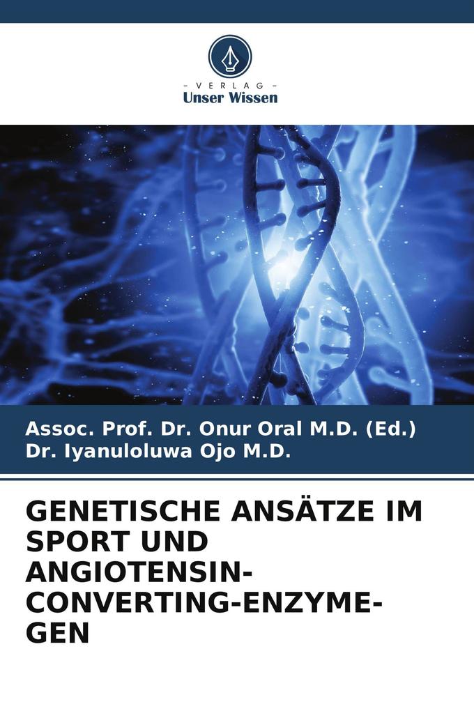 GENETISCHE ANSÄTZE IM SPORT UND ANGIOTENSIN-CONVERTING-ENZYME-GEN