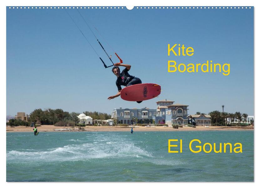 Kite Boarding El Gouna (Wandkalender 2026 DIN A2 quer) CALVENDO Monatskalender