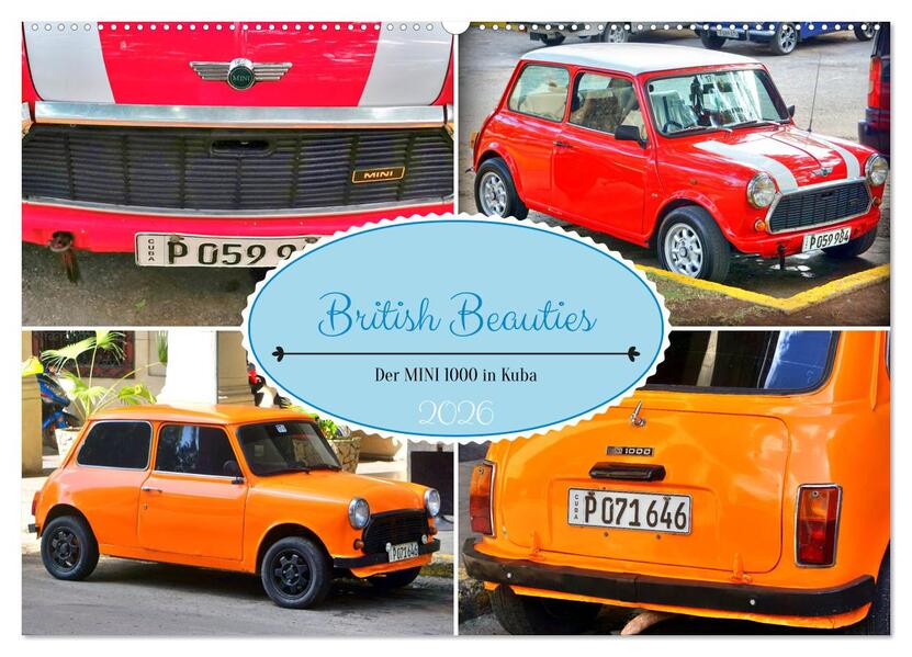 British Beauties - Der MINI 1000 in Kuba (Wandkalender 2026 DIN A2 quer) CALVENDO Monatskalender