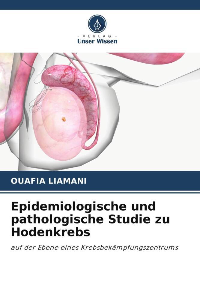 Epidemiologische und pathologische Studie zu Hodenkrebs