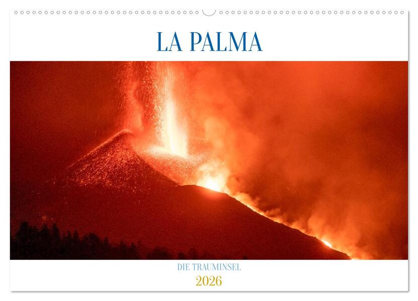 LA PALMA - DIE TRAUMINSEL (Wandkalender 2026 DIN A2 quer) CALVENDO Monatskalender