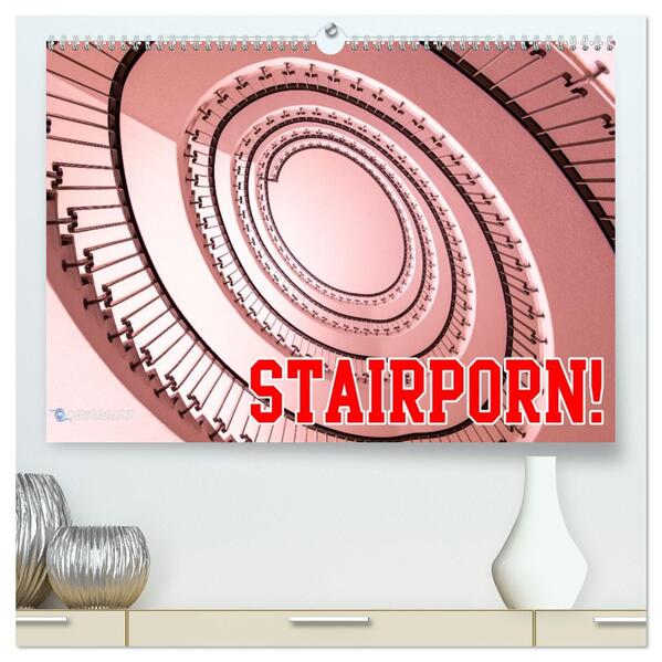 Stairporn (hochwertiger Premium Wandkalender 2026 DIN A2 quer) Kunstdruck in Hochglanz