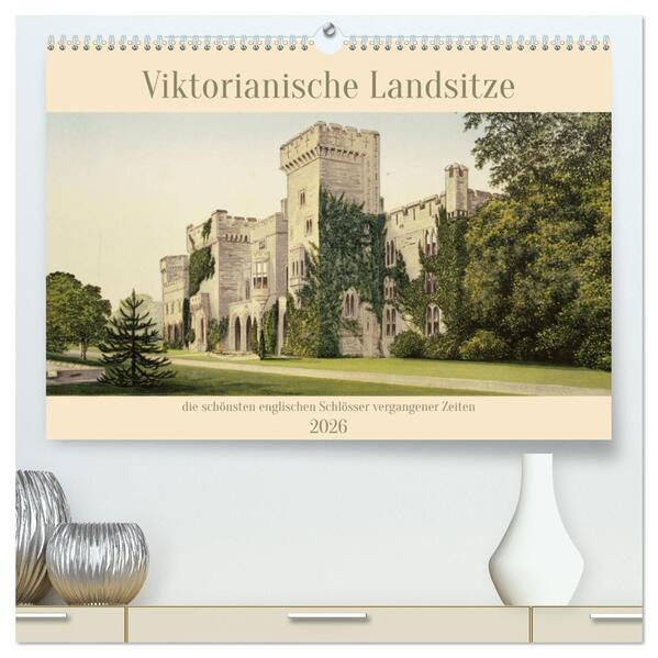 Viktorianische Landsitze (hochwertiger Premium Wandkalender 2026 DIN A2 quer) Kunstdruck in Hochglanz