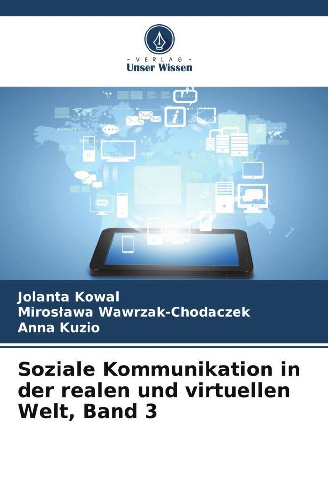 Soziale Kommunikation in der realen und virtuellen Welt Band 3