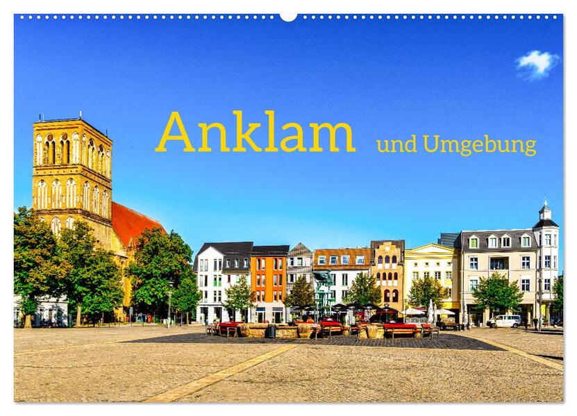 Anklam und Umgebung (Wandkalender 2026 DIN A2 quer) CALVENDO Monatskalender