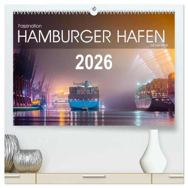 Faszination Hamburger Hafen (hochwertiger Premium Wandkalender 2026 DIN A2 quer) Kunstdruck in Hochglanz