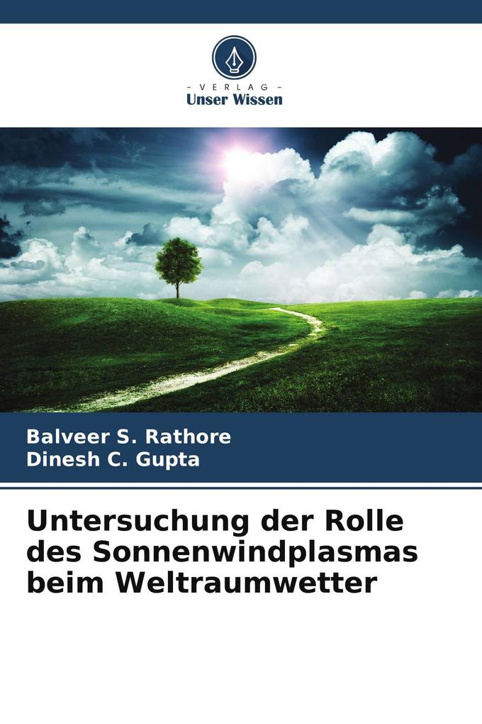 Untersuchung der Rolle des Sonnenwindplasmas beim Weltraumwetter