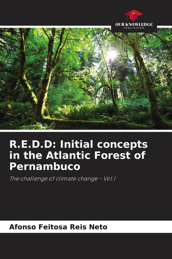 R.E.D.D: Initial concepts in the Atlantic Forest of Pernambuco